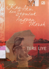Image of Kau, Aku dan Sepucuk Angpau Merah