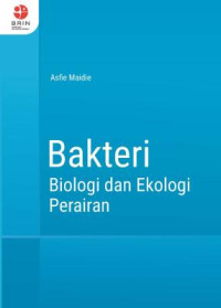 Image of Bakteri: Biologi dan Ekologi Perairan