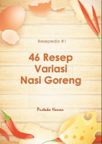 Image of Resepedia #1: 46 Resep variasi nasi goreng