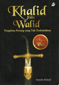 Image of Khalid bin Walid: Panglima Perang yang Tak Terkalahkan