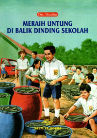 Image of Meraih Untung Di Balik Dinding Sekolah