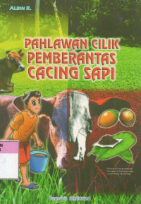 Image of Pahlawan cilik pemberantas cacing sapi